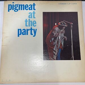 Pigmeat Markham vinyl Record At the Party
